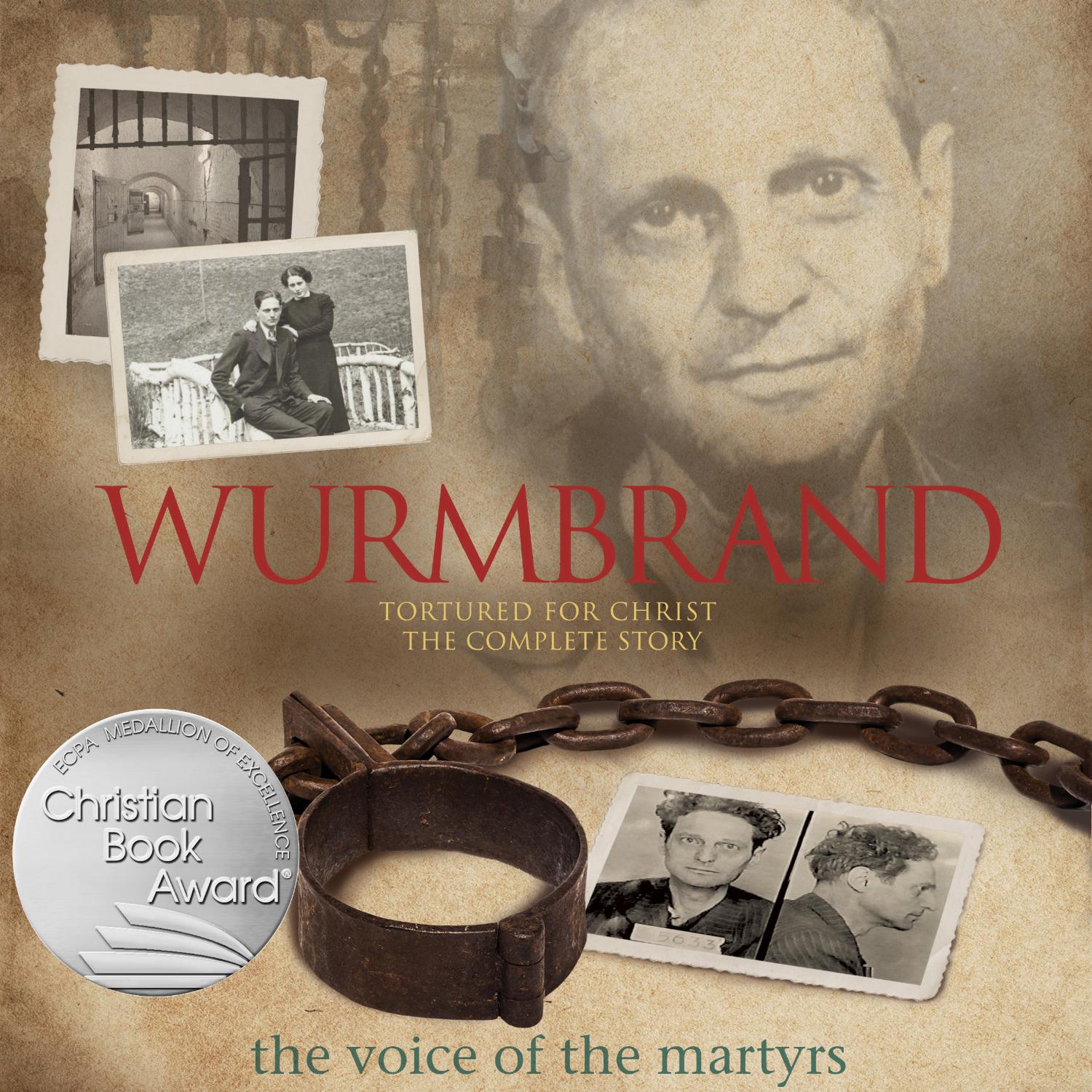 Wurmbrand – Tortured for Christ-the Complete Story