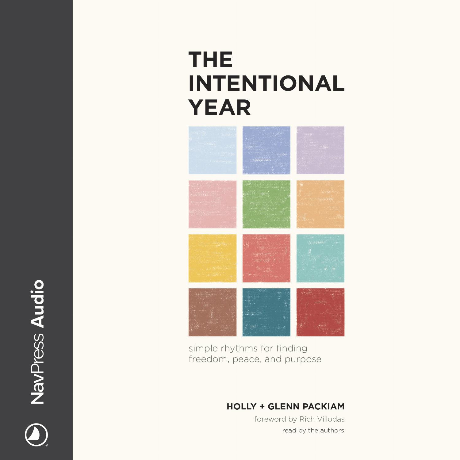 The Intentional Year – Simple Rhythms for Finding Freedom, Peace, and Purpose