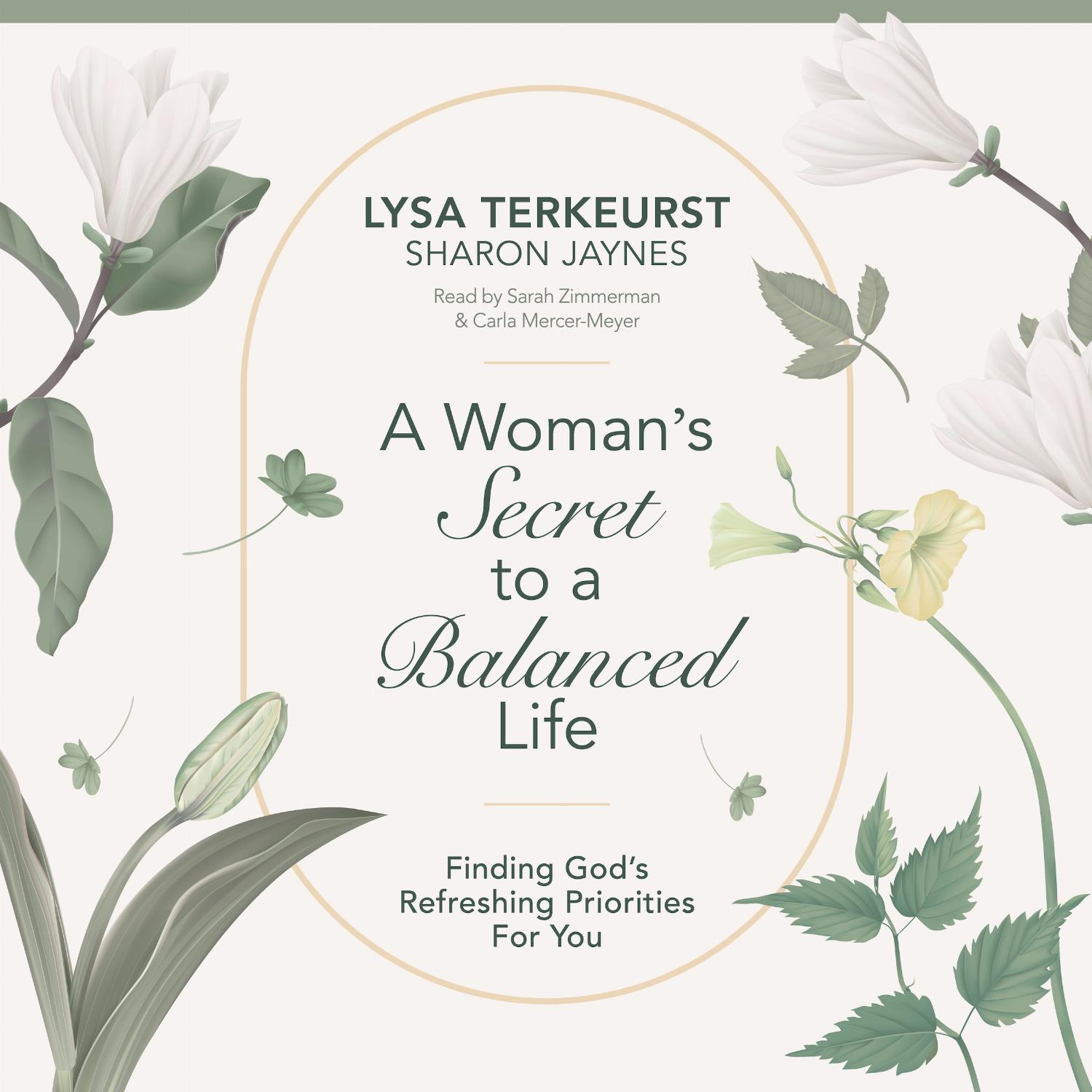 A Woman's Secret to a Balanced Life – Finding God's Refreshing Priorities for You