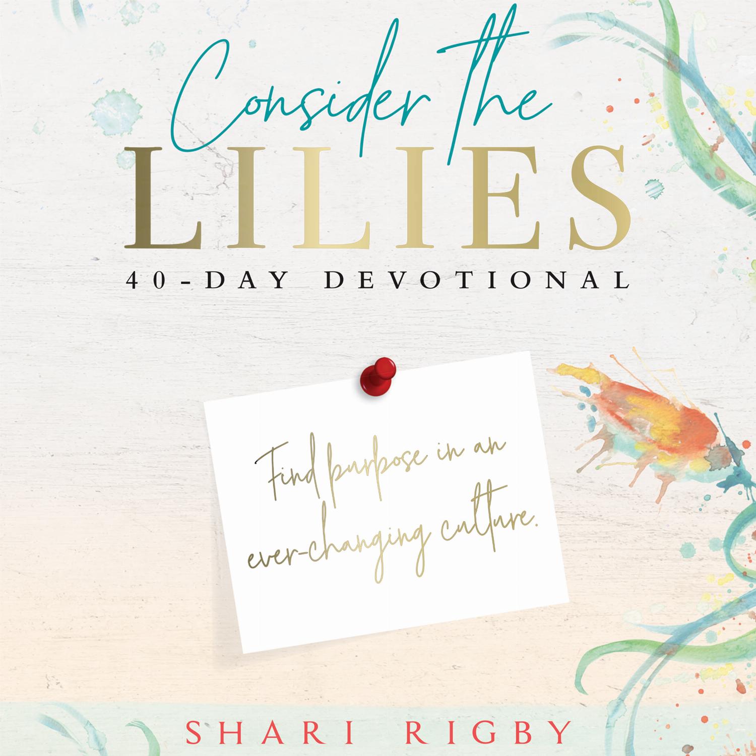 Consider The Lilies – 40 Day Devotional